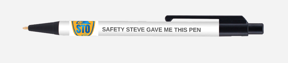 Safety Steve Gave Me This Pen